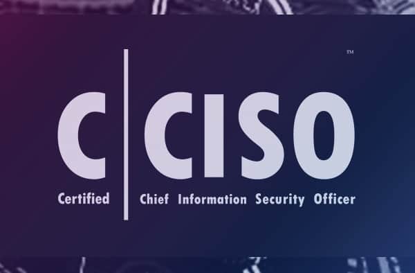 Chief Information Security Officer Course